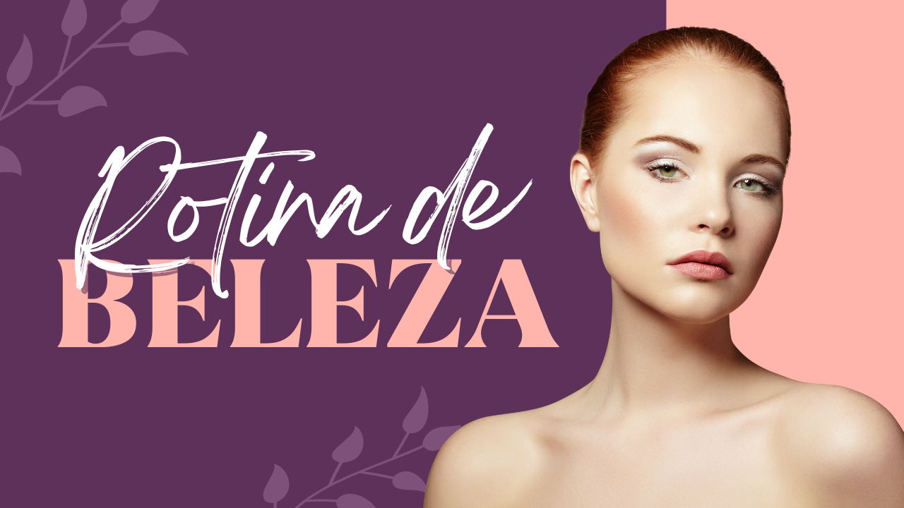 Como criar sua rotina de beleza com R$ 9,90 por produto